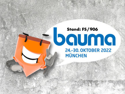 bauma 2022 - Wir sind dabei